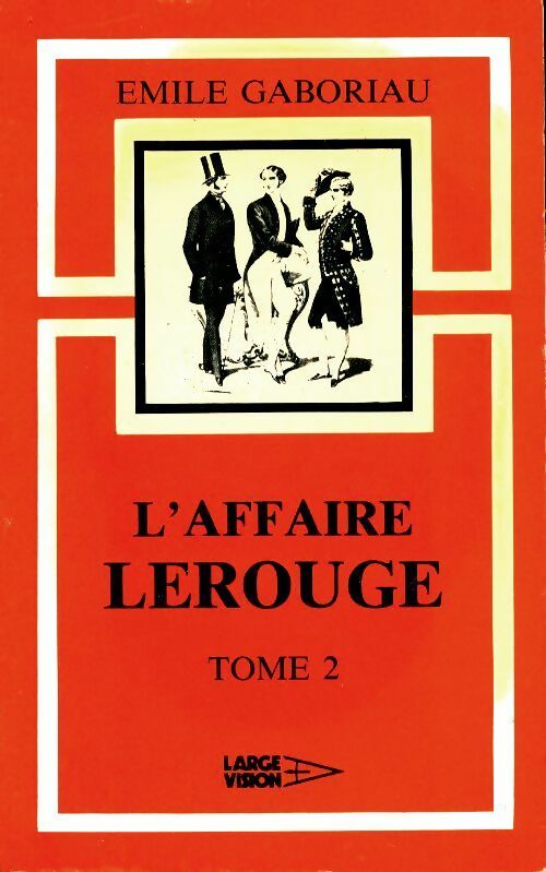 Livrenpoche : L'affaire Lerouge Tome II - Emile Gaboriau - Livre