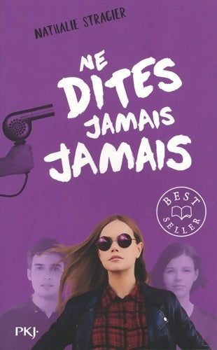 Livrenpoche : Ne dites jamais jamais Tome III - Nathalie Stragier - Livre