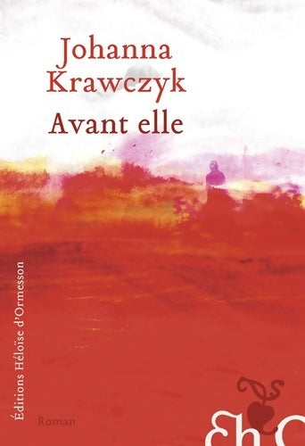 Livrenpoche : Avant elle - Johanna Krawczyk - Livre