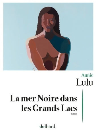 Livrenpoche : La mer noire dans les grands lacs - Annie Lulu - Livre