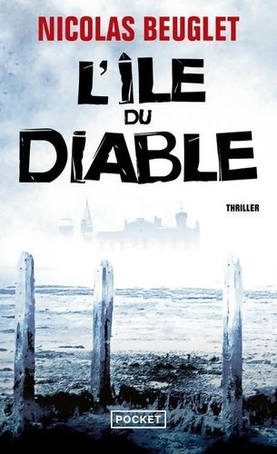 Livrenpoche : L'île du diable - Nicolas Beuglet - Livre