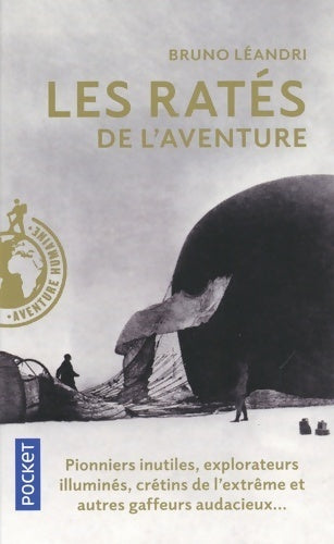 Les ratés de l'aventure - Bruno Léandri - Livre