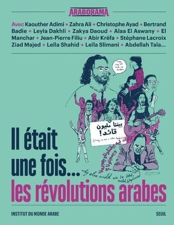 Livrenpoche :  Araborama n°2 : Il était une fois... Les révolutions arabes. - Collectif - Livre