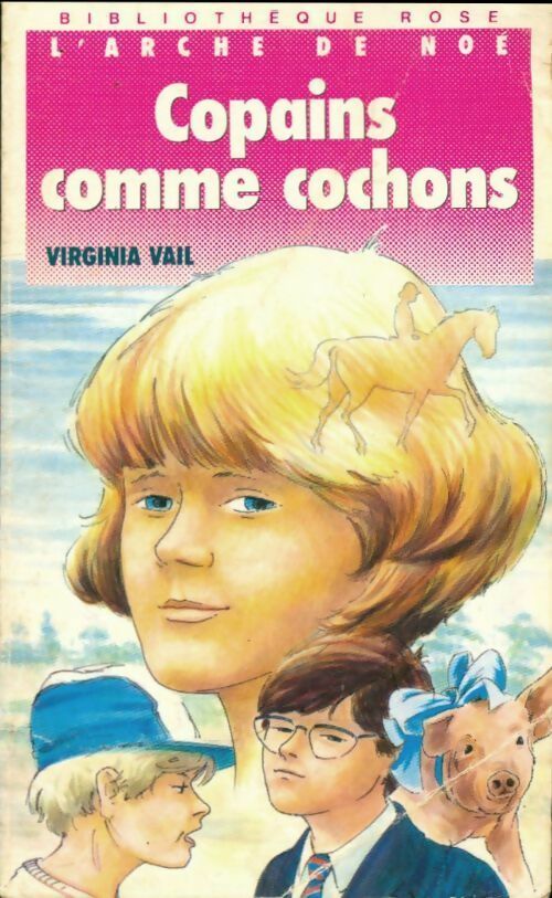 Livrenpoche : Copains comme cochons - Virginia Vail - Livre
