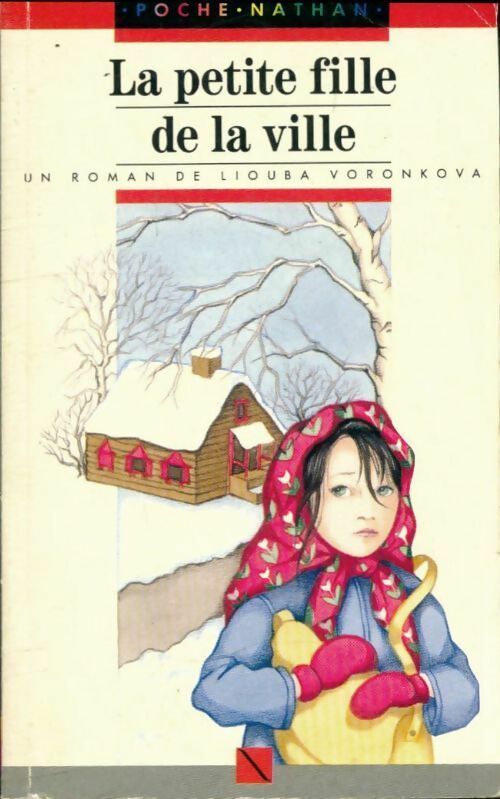 Livrenpoche : La petite fille de la ville - Liouba Voronkova - Livre