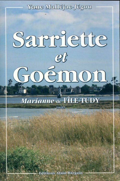 Livrenpoche : Marianne de l'île Tudy : Sarriette et Goemon - Yane Malléjac-Jégou - Livre