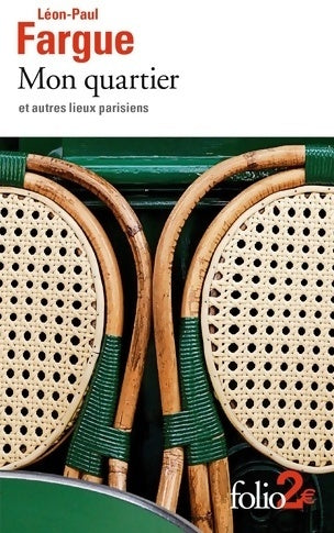 Livrenpoche : Mon quartier et autres lieux parisiens - Léon-Paul Fargue - Livre