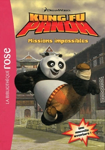 Livrenpoche : Kung fu panda : missions impossibles - Collectif - Livre