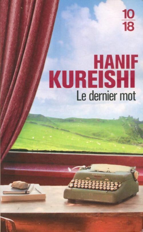 Livrenpoche : Le dernier mot - Hanif Kureishi - Livre