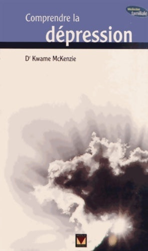 Livrenpoche : Comprendre la dépression - Kwame McKenzie - Livre