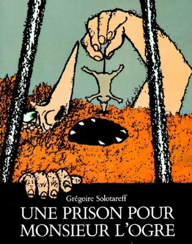 Livrenpoche : Une prison pour monsieur l'ogre - Grégoire Solotareff - Livre