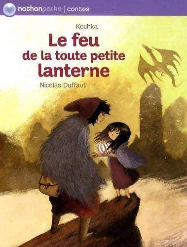 Livrenpoche : Le feu de la toute petite lanterne - Kochka - Livre
