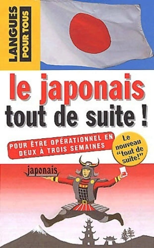 Le japonais tout de suite - Hidenobu Aiba - Livre