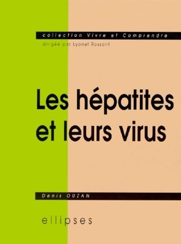 Livrenpoche : Les hépatites et leurs virus - Denis Ouzan - Livre