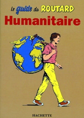Livrenpoche : Le guide du Routard Humanitaire 1999 - Collectif - Livre