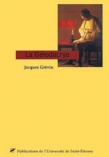 Livrenpoche : La gélodacrye et les vingt-quatre sonnets romains - Jacques Grévin - Livre