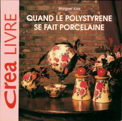 Livrenpoche : Quand le polystyrène se fait porcelaine - Margriet Kors - Livre