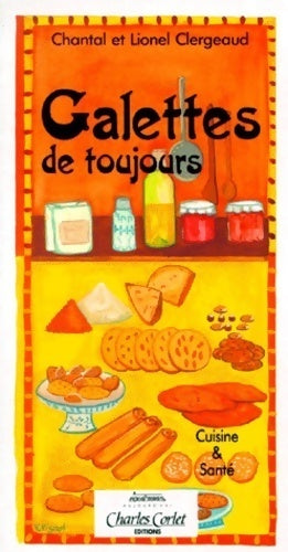 Livrenpoche : Galettes de toujours - Lionel Clergeaud - Livre