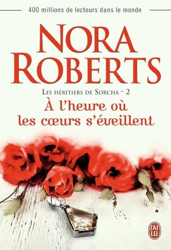 Livrenpoche : Les héritiers de Sorcha Tome II : A l'heure où les coeurs s'éveillent - Nora Roberts - Livre