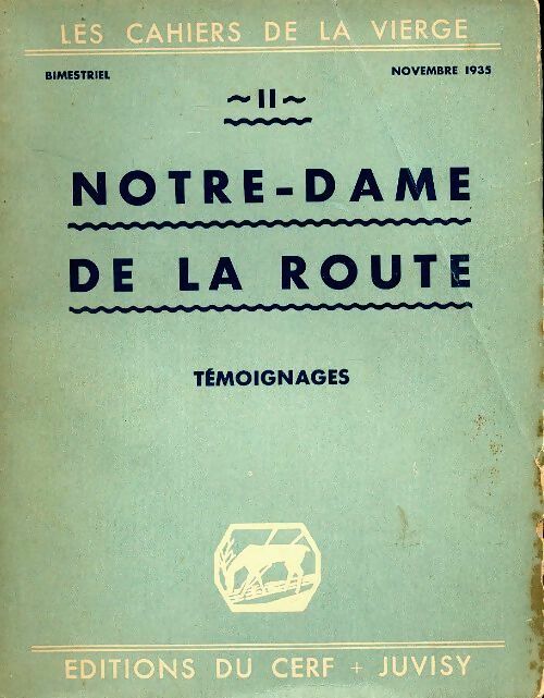 Livrenpoche : Les cahiers de la vierge n°11 : Notre Dame de la route - Collectif - Livre