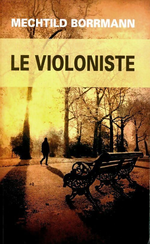 Livrenpoche : Le violoniste - Mechtild Borrmann - Livre