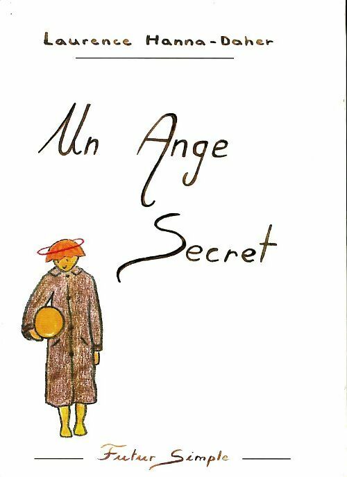 Livrenpoche : Un ange secret - Laurence Hanna-Daher - Livre