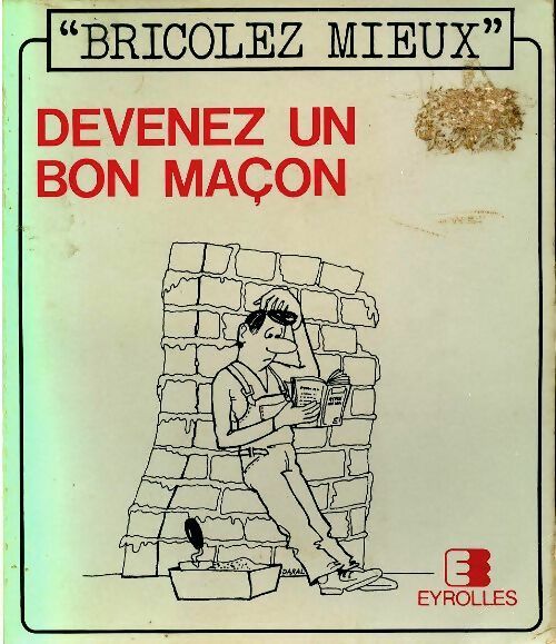 Livrenpoche : Devenez un bon maçon - Pierre Auguste - Livre