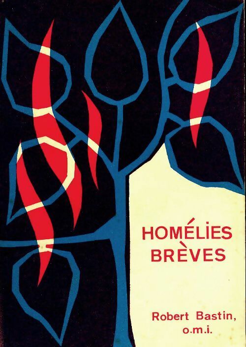 Livrenpoche : Homélies brèves - Robert Bastin - Livre