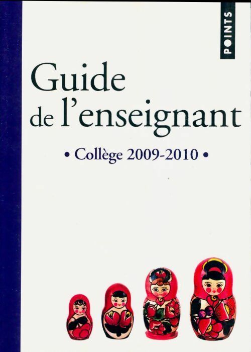 Livrenpoche : Guide de l'enseignant collège 2009-2010 - Collectif - Livre