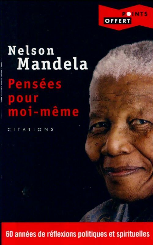 Livrenpoche : Pensées pour moi-même - Nelson Mandela - Livre