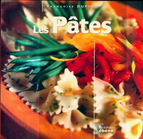 Livrenpoche : Les pâtes - Françoise Dupin - Livre