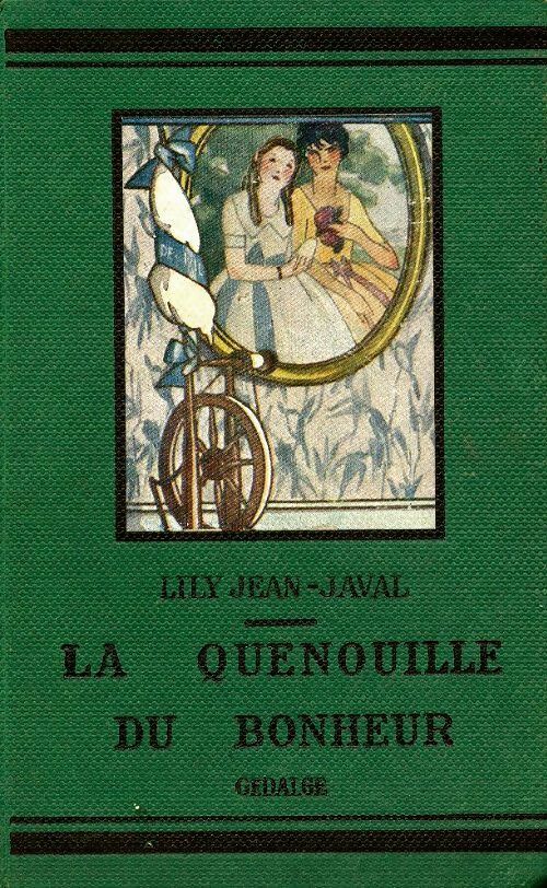 Livrenpoche : La quenouille du bonheur - Lily Jean-Javal - Livre