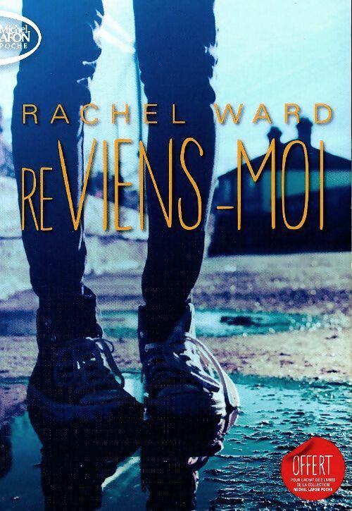 Livrenpoche : Reviens-moi - Rachel Ward - Livre