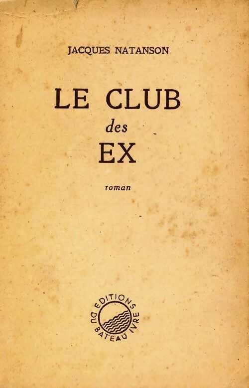 Livrenpoche : Le club des ex - Jacques Natanson - Livre