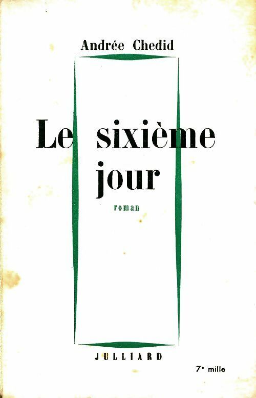 Livrenpoche : Le sixième jour - Andrée Chedid - Livre