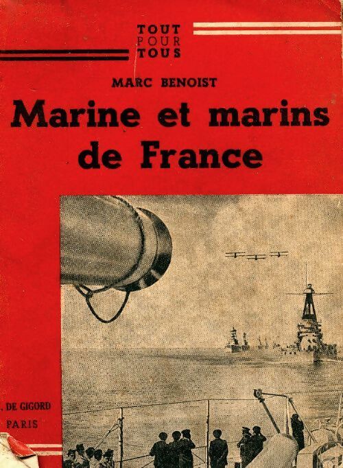Marine et marins de France - Marc Benoist - Livre