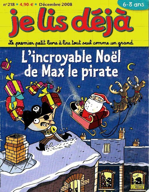 Je lis déjà n°218 : L'incroyable Noël de Max le pirate - Collectif -  Je lis déjà - Livre