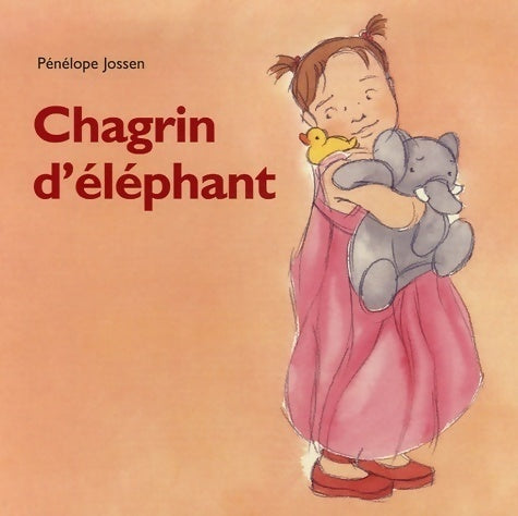Livrenpoche : Chagrin d'éléphant - Pénélope Jossen - Livre