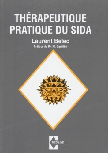 Livrenpoche : Thérapeutique pratique du SIDA - Laurent Bélec - Livre