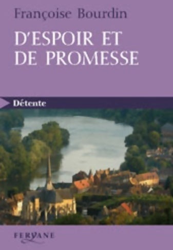 Livrenpoche : D'espoir et de promesse - Françoise Bourdin - Livre