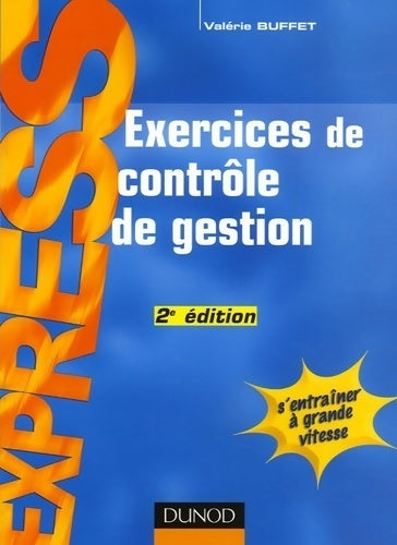 Livrenpoche : Exercices de contrôle de gestion - Valérie Buffet - Livre