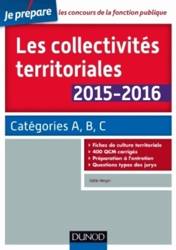 Livrenpoche : Les collectivités territoriales 2015-2016 Catégories a b c - Odile Meyer - Livre