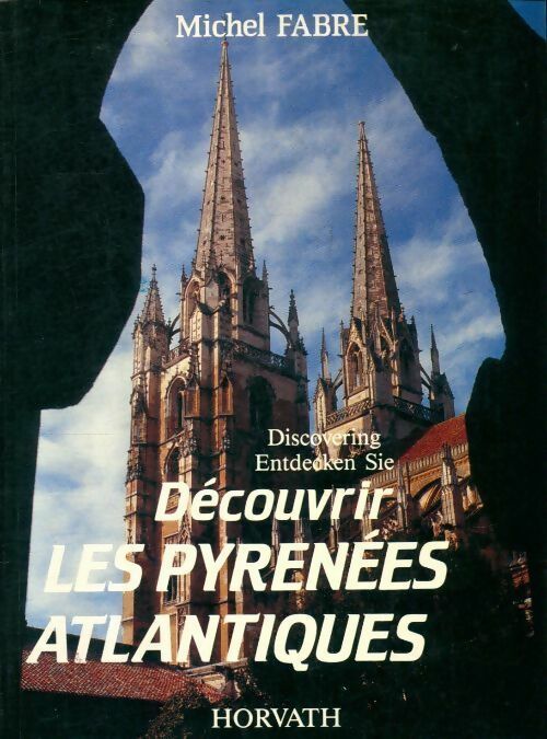 Livrenpoche : Découvrir les Pyrénées Atlantiques - Michel Fabre - Livre