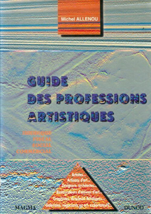 Livrenpoche : Guide des professions artistiques - Michel Allenou - Livre