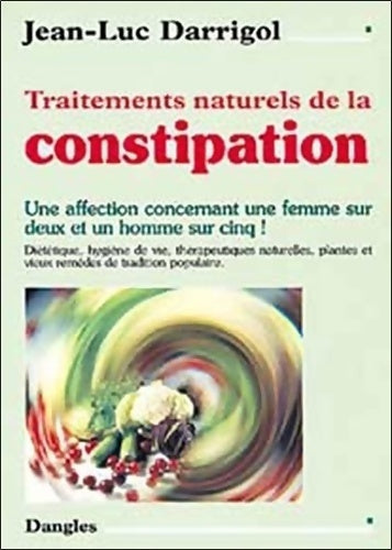 Livrenpoche : Traitements naturels de la constipation - Jean-Luc Darrigol - Livre