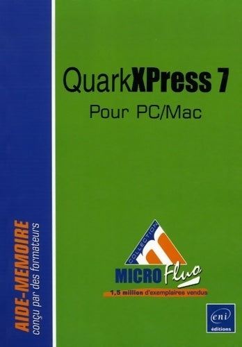 Livrenpoche : Quarkxpress 7 pour PC/Mac - Nathalie Massey De Saint-Denis - Livre