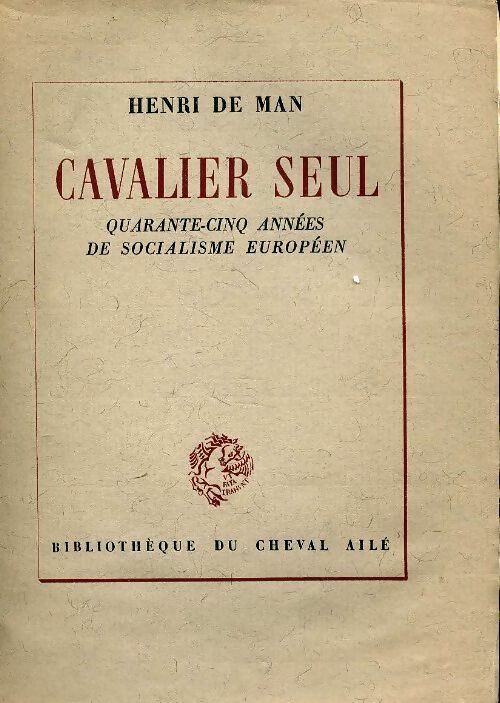 Livrenpoche : Cavalier seul - Henri De Man - Livre