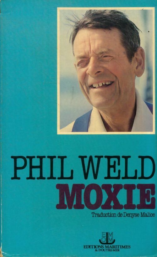 Livrenpoche : Moxie - Phil Weld - Livre