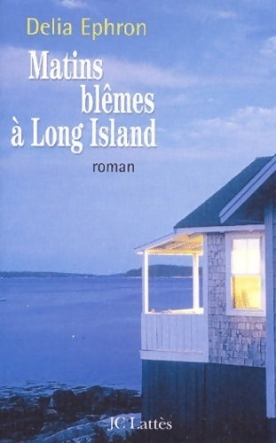 Livrenpoche : Matins blêmes à Long Island - Delia Ephron - Livre