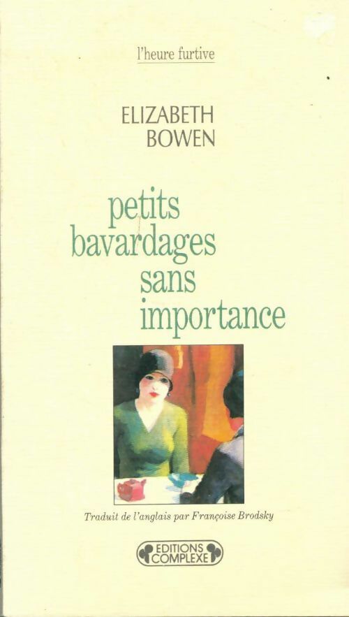 Livrenpoche : Petits bavardages sans importance - Elizabeth Bowden - Livre